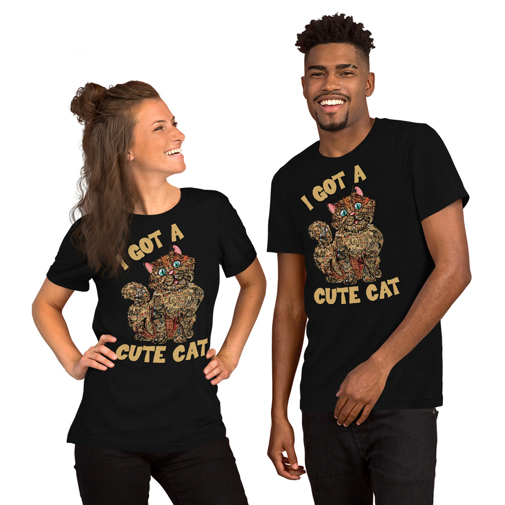 I Got A Cute Cat Short-Sleeve Unisex T-Shirt Bella+Canvas 3650 - Unisex Cotton/Polyester T-Shirt