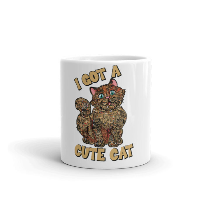 I Got A Cute Cat White glossy mug Glossy-Matte Dual Finish Sleek Modern Design 16 Fluid Ounces White Mug (1 Mug) - Exterior Matte - Inside Glossy - Stain Free - Thick Grade A Quality Ceramic – Coffee - Foam Box Packaging